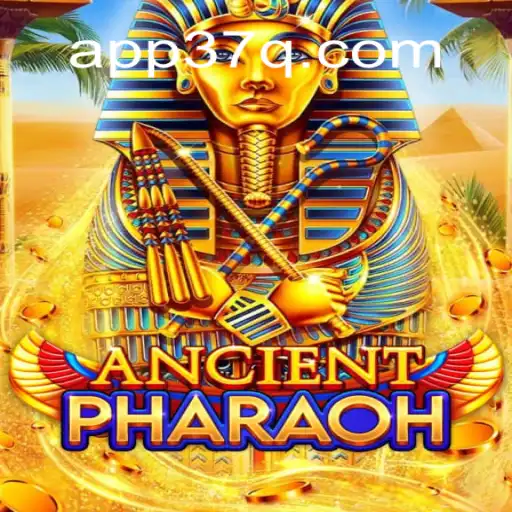 Exploring AncientPharaoh: The Leading Game on 37Q.COM Platform-Oficial Slots Brasil #1